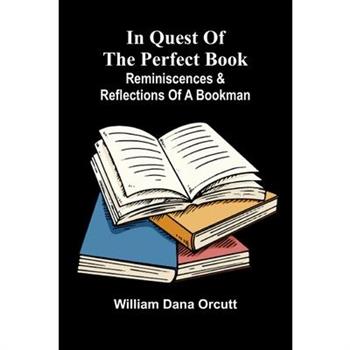 In Quest Of The Perfect Book