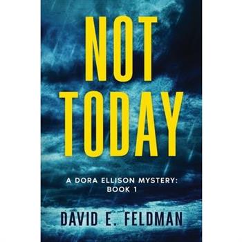 Not Today - A Dora’s Rage Mystery