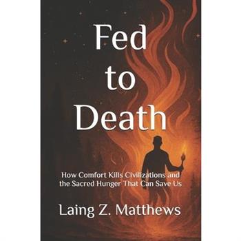 Fed to Death