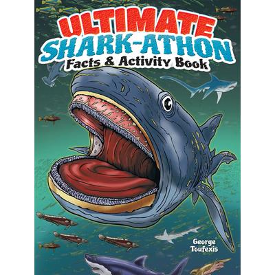 Ultimate Shark-athon Facts and Activity Book