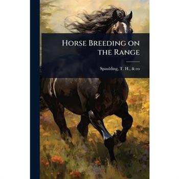 Horse Breeding on the Range