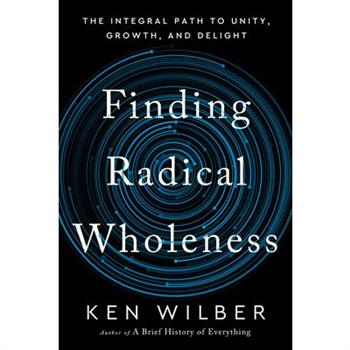 Finding Radical Wholeness