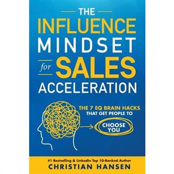 The Influence Mindset for Sales Acceleration
