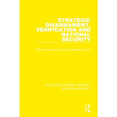 Strategic Disarmament, Verification and National Security