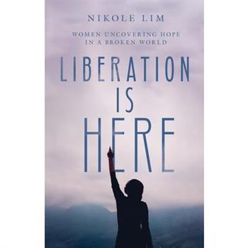 Liberation Is Here