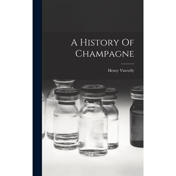 A History Of Champagne
