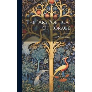 The ”ars Poetica” Of Horace