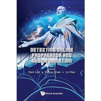 Detecting Online Propaganda and Misinformation