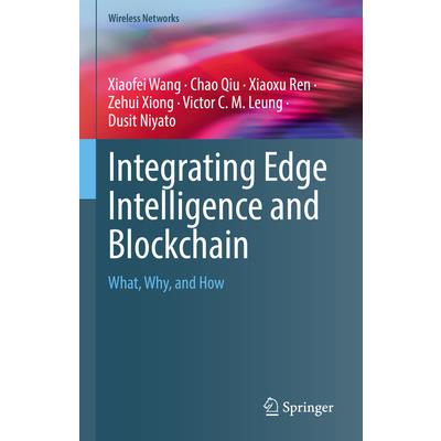 Integrating Edge Intelligence and Blockchain