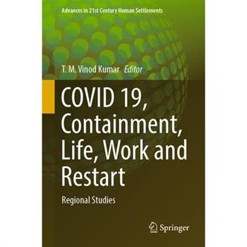 Covid 19, Containment, Life, Work and Restart