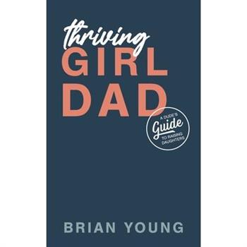 Thriving Girl Dad