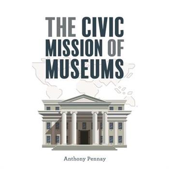 The Civic Mission of Museums