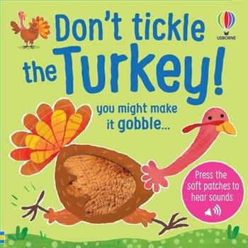 Don't Tickle the Turkey!