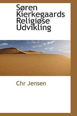 Soren Kierkegaards Religiose Udvikling