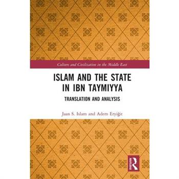 Islam and the State in Ibn Taymiyya