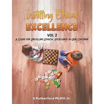 Instilling Ethical Excellence Vol 2