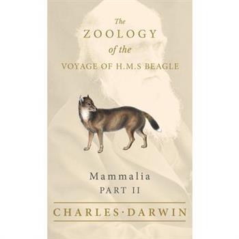 Mammalia - Part II - The Zoology of the Voyage of H.M.S Beagle