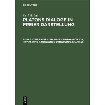 Lysis, Laches, Charmides, Euthyphron, Ion, Hippias I Und II, Menexenos, Euthydemos, Kratylos