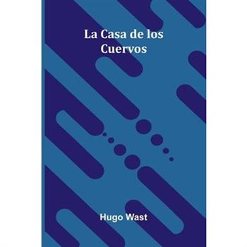 La Casa De Los Cuervos
