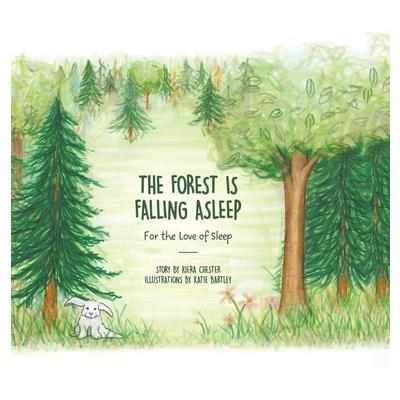 The Forest Is Falling Asleep