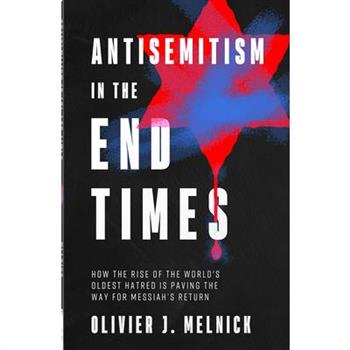 Antisemitism in the End Times