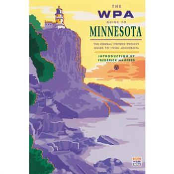 The Wpa Guide to Minnesota