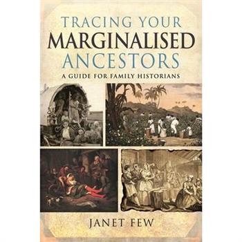 Tracing Your Marginalised Ancestors