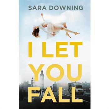 I Let You Fall