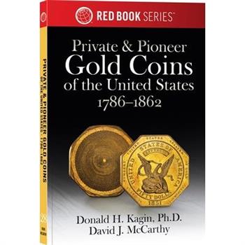 Private & Pioneer Gold Coins of the United States