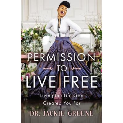 Permission to Live Free