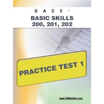 Gace Basic Skills 200, 201, 202