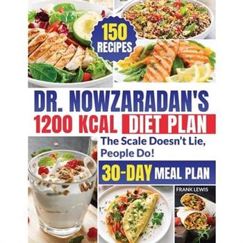 Dr. Nowzaradan’s 1200 Kcal Diet Plan