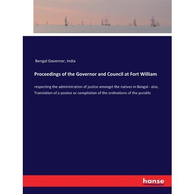 Proceedings of the Governor and Council at Fort William