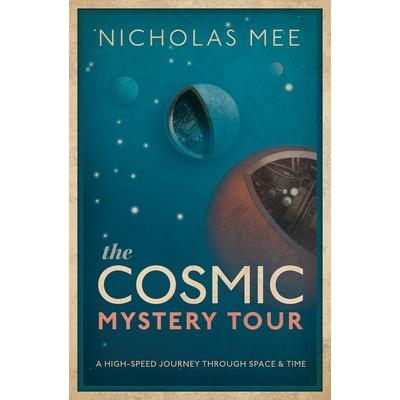 The Cosmic Mystery Tour