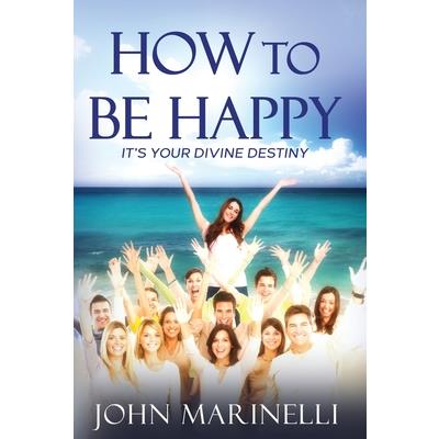 How To Be Happy