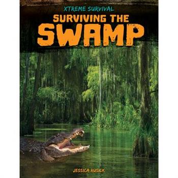 Surviving the Swamp