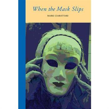 When the Mask Slips
