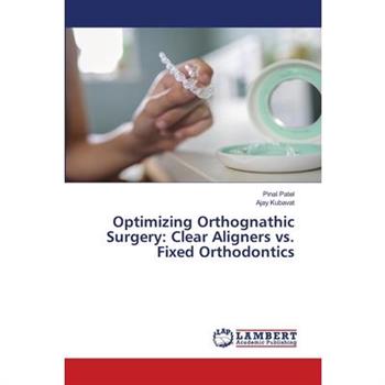 Optimizing Orthognathic Surgery