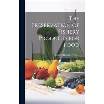The Preservation of Fishery Products for Food