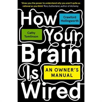 How Your Brain Is Wired