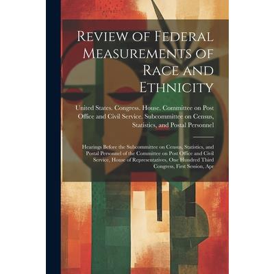 Review of Federal Measurements of Race and Ethnicity