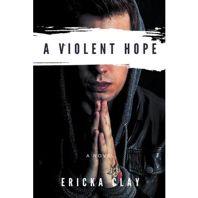 A Violent Hope