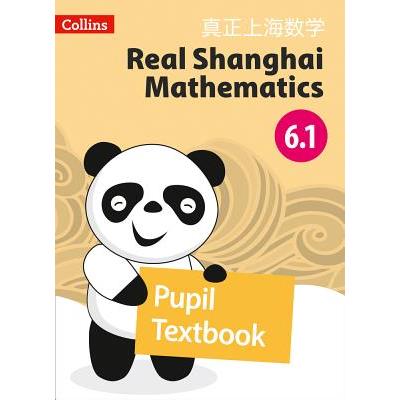 Real Shanghai Mathematics - Pupil Textbook 6.1
