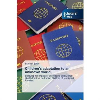 Children's adaptation to an unknown world