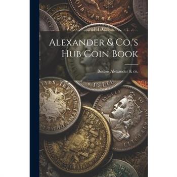 Alexander & Co.'s Hub Coin Book