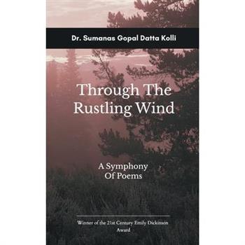 Through the Rustling Wind