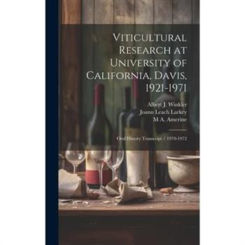 Viticultural Research at University of California, Davis, 1921-1971