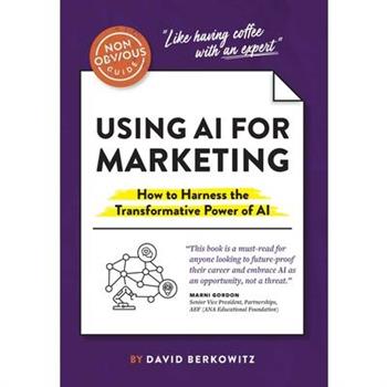 The Non-Obvious Guide to Using AI for Marketing