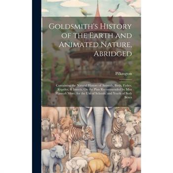 Goldsmith’s History of the Earth and Animated Nature, Abridged
