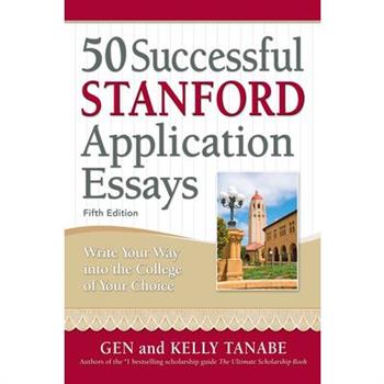 50 Successful Stanford Application Essays
